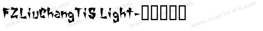 FZLiuChangTiS Light字体转换